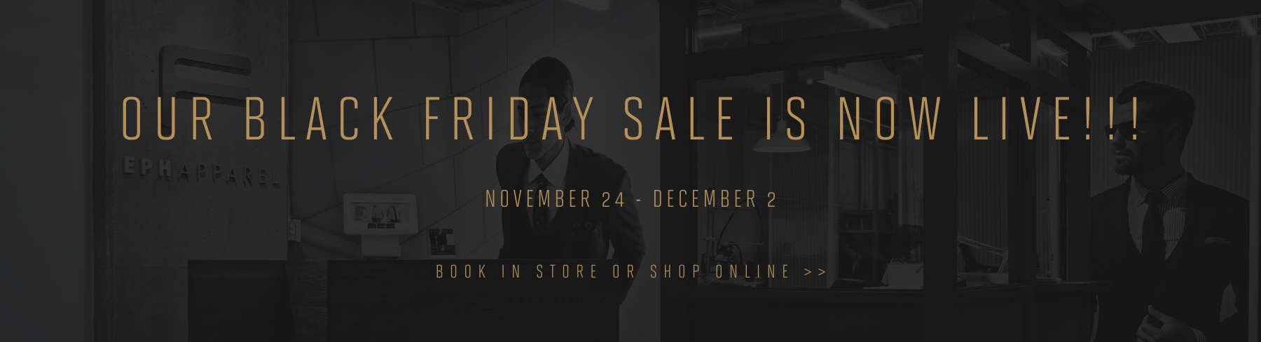 Black Friday is now Live At Eph Apparel | Book Now